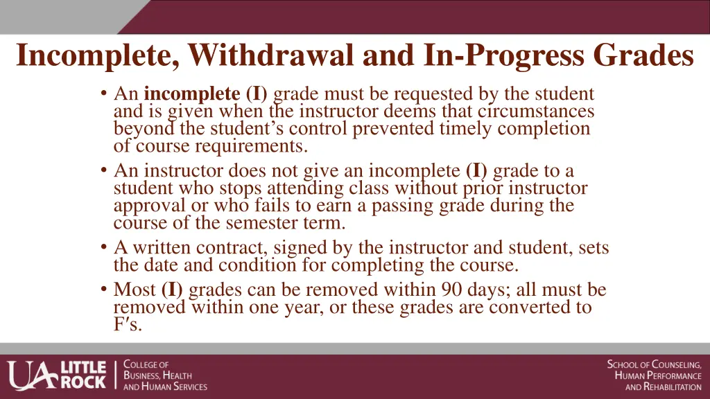 incomplete withdrawal and in progress grades