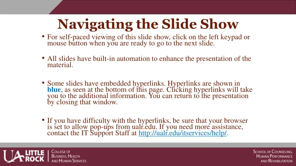 navigating the slide show for self paced viewing