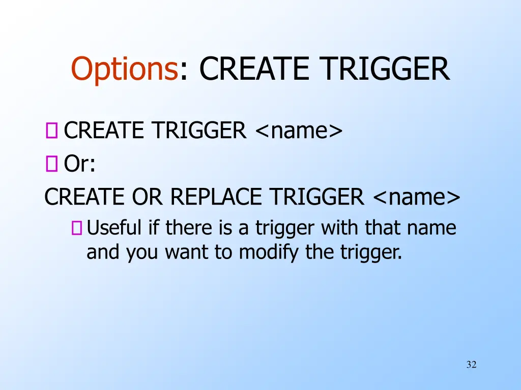 options create trigger