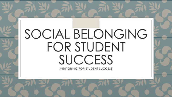 social belonging for student success mentoring