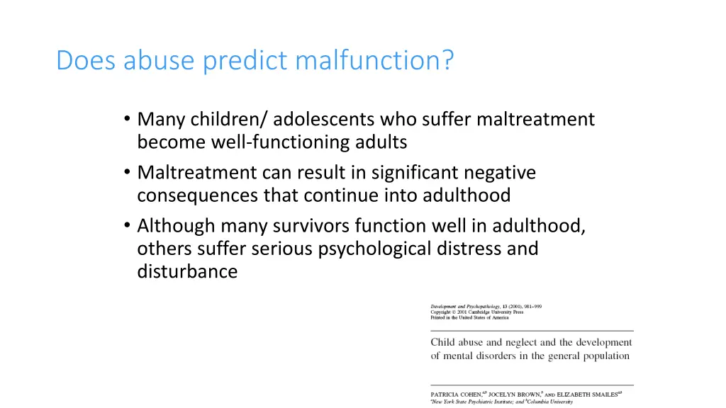 does abuse predict malfunction