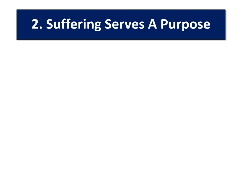 2 suffering serves a purpose