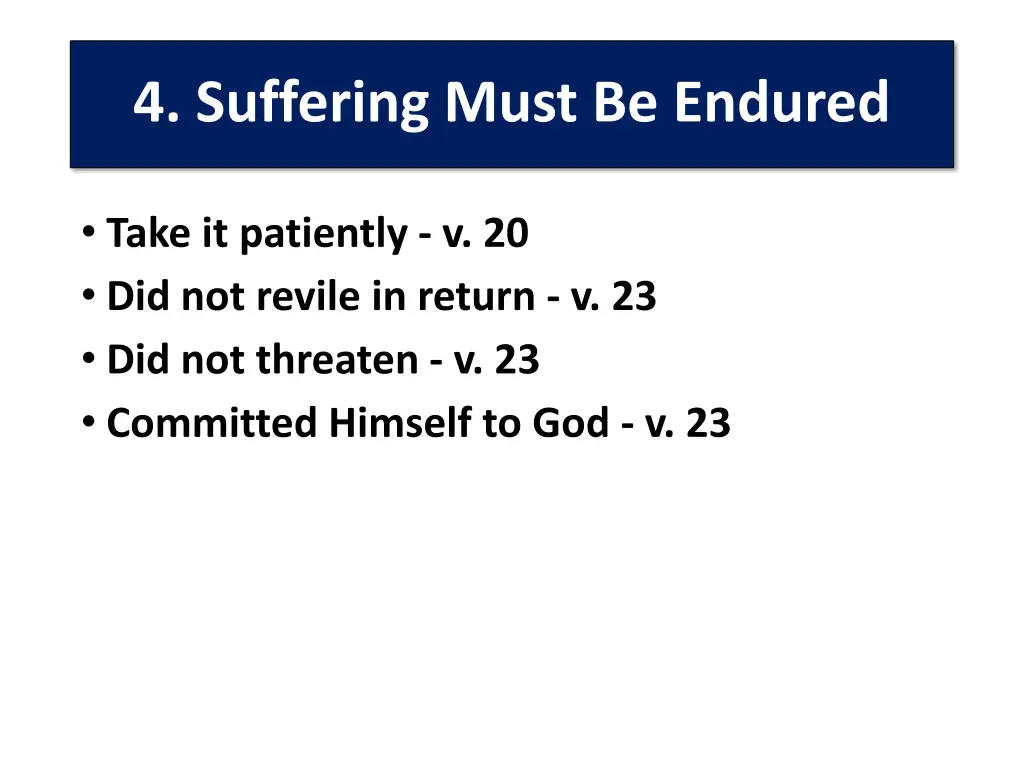 4 suffering must be endured 1