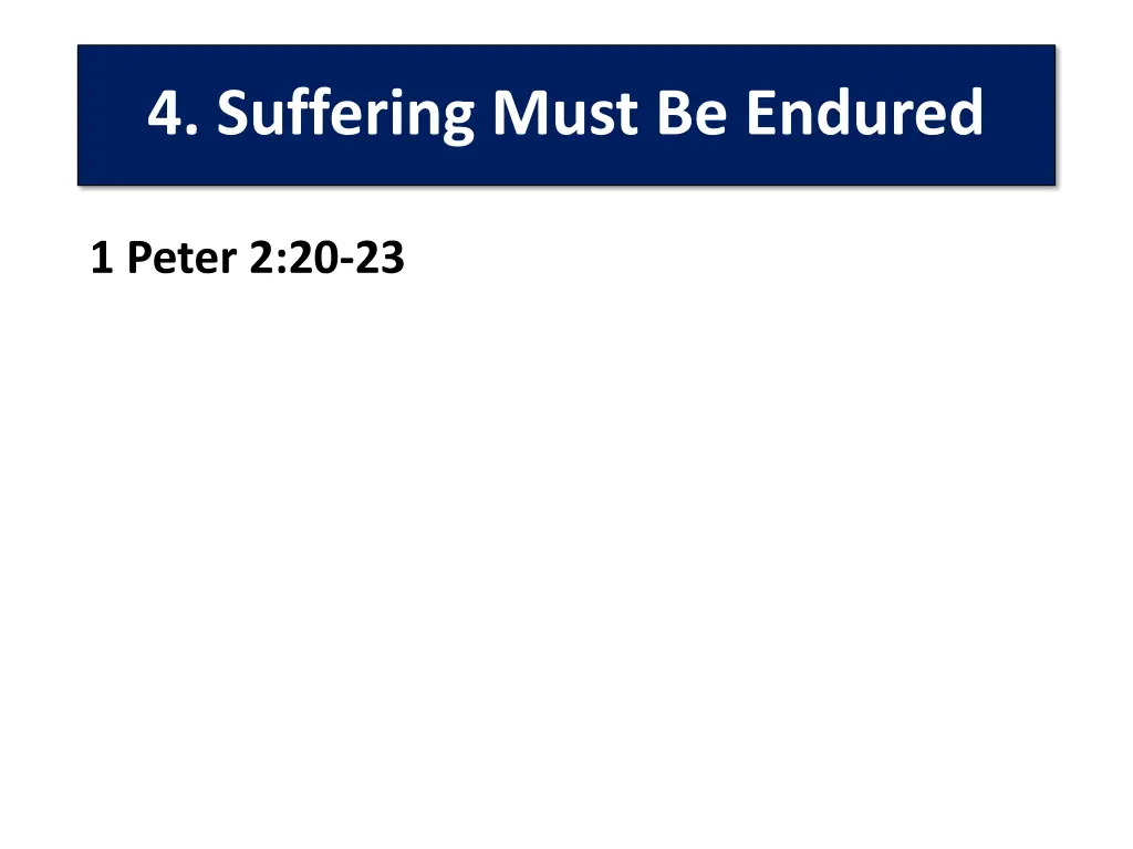 4 suffering must be endured