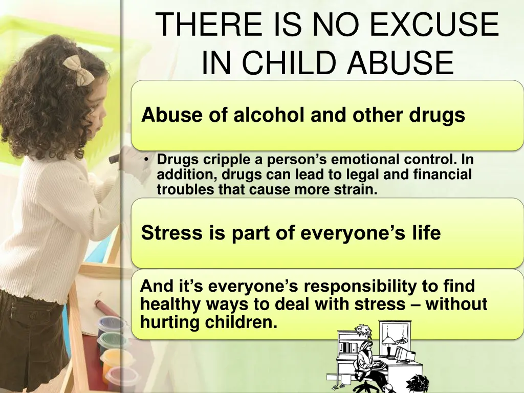 there is no excuse in child abuse