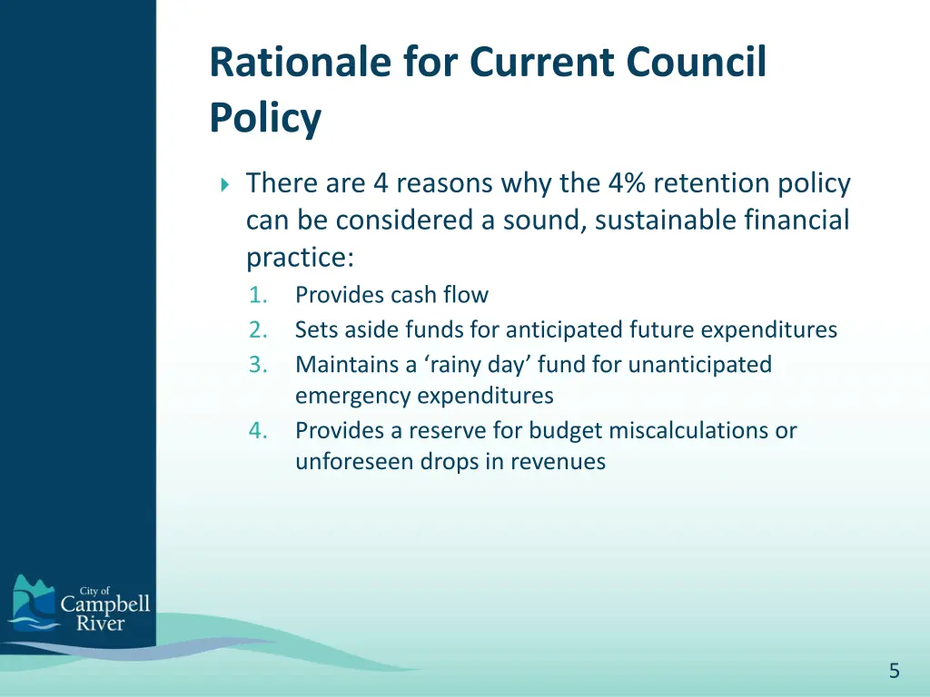 rationale for current council policy