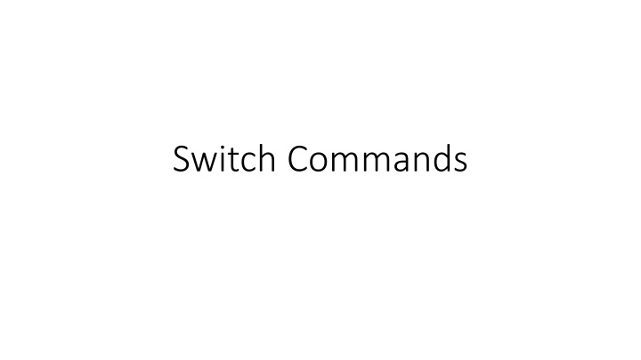 switch commands