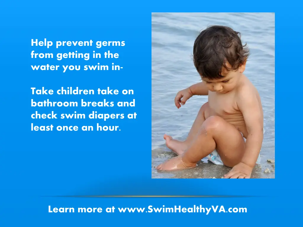 help prevent germs from getting in the water