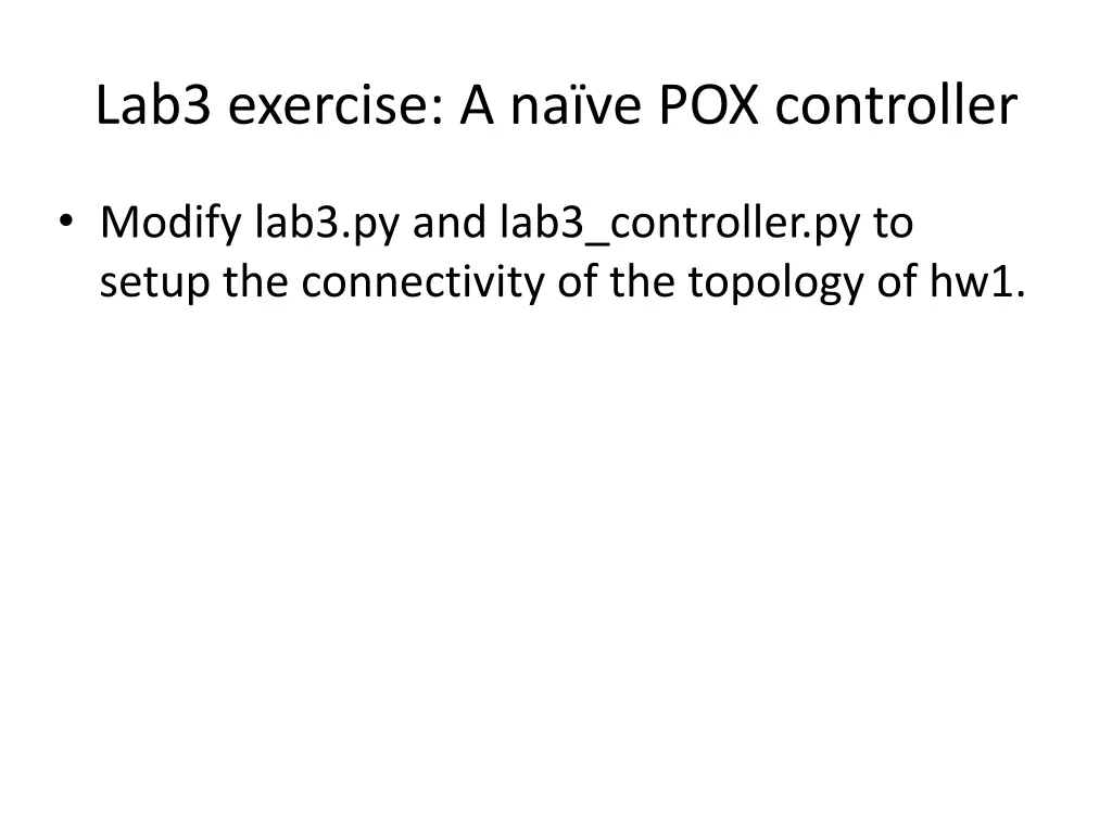 lab3 exercise a na ve pox controller