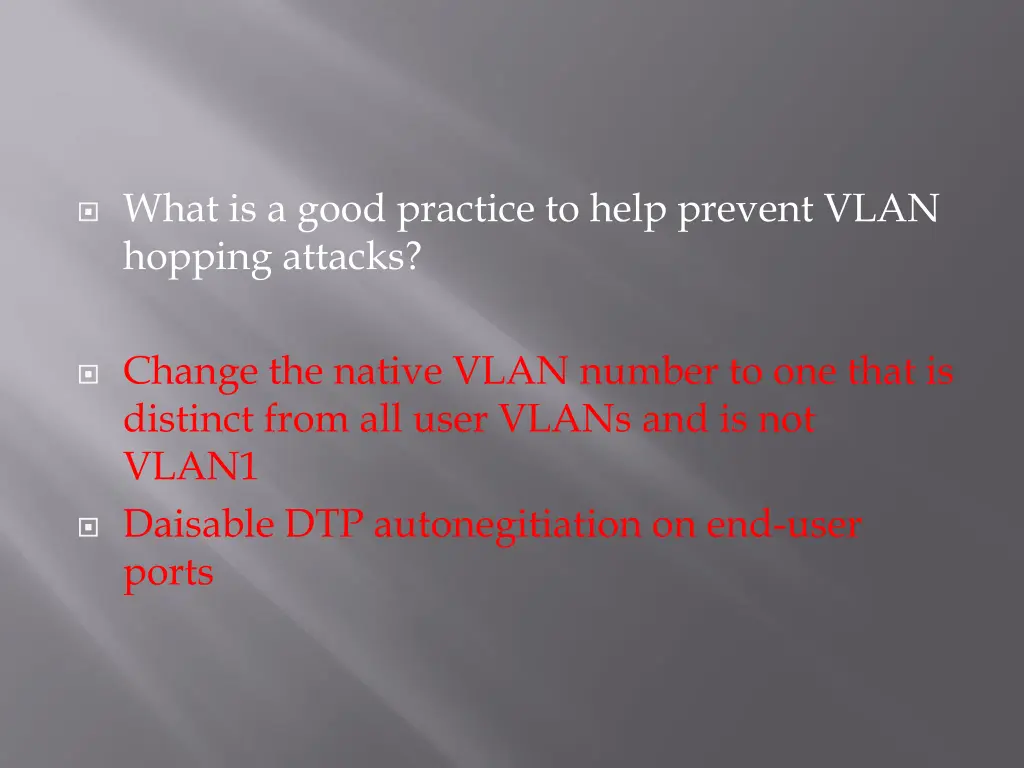 what is a good practice to help prevent vlan