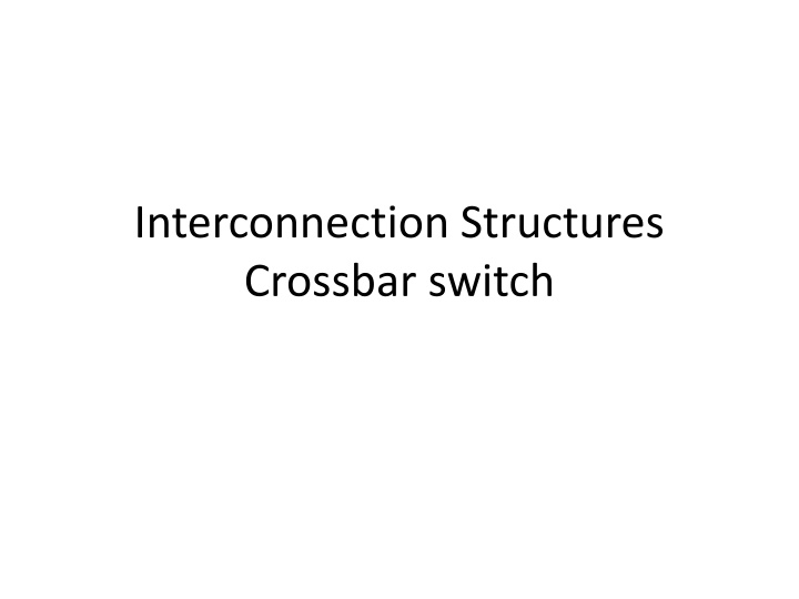 interconnection structures crossbar switch