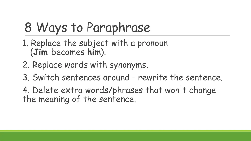 8 ways to paraphrase 1 replace the subject with