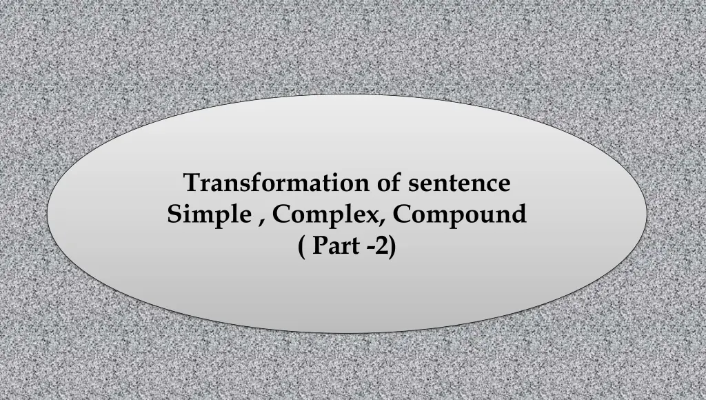 transformation of sentence simple complex