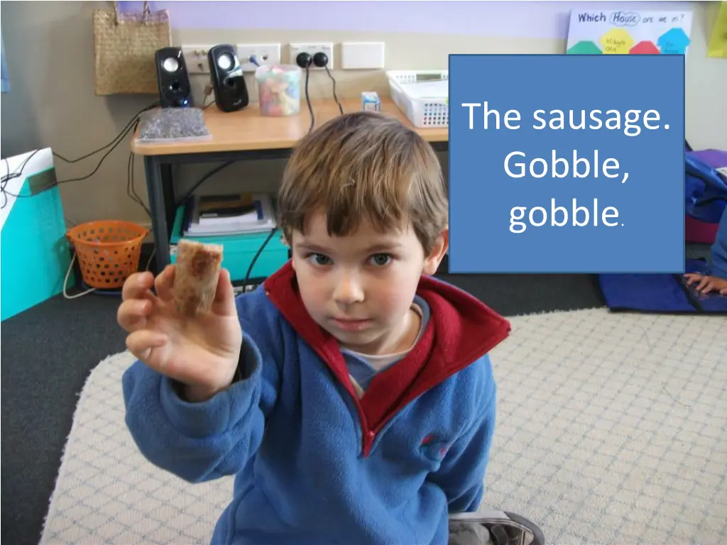 the sausage gobble gobble