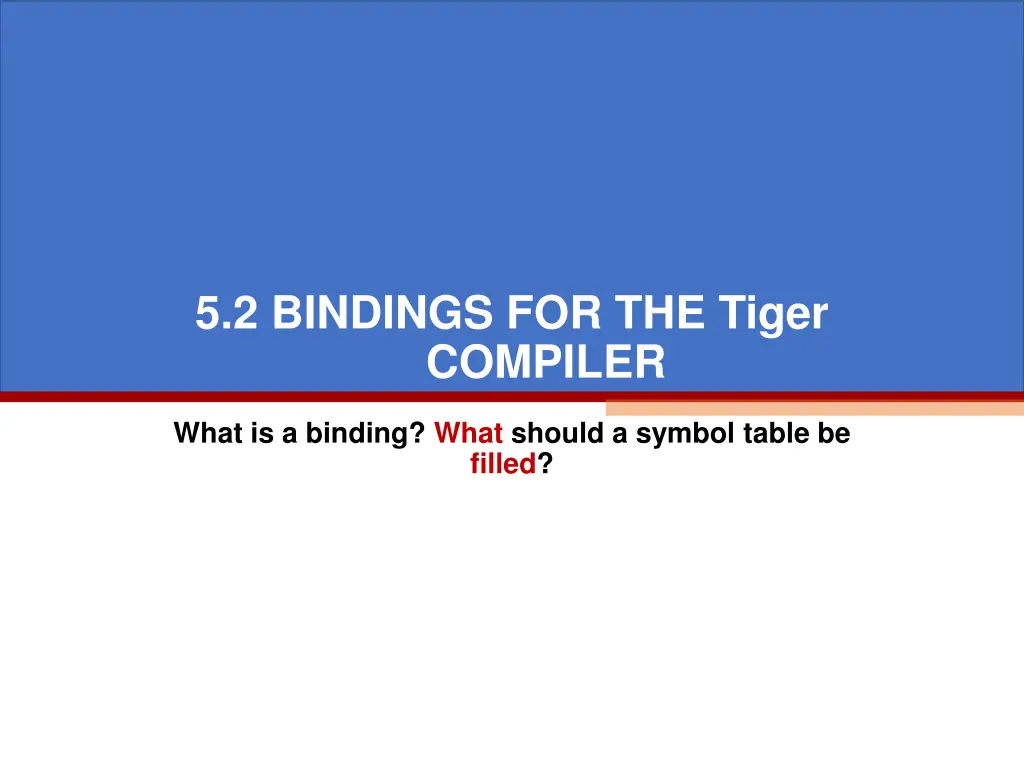 5 2 bindings for the tiger compiler