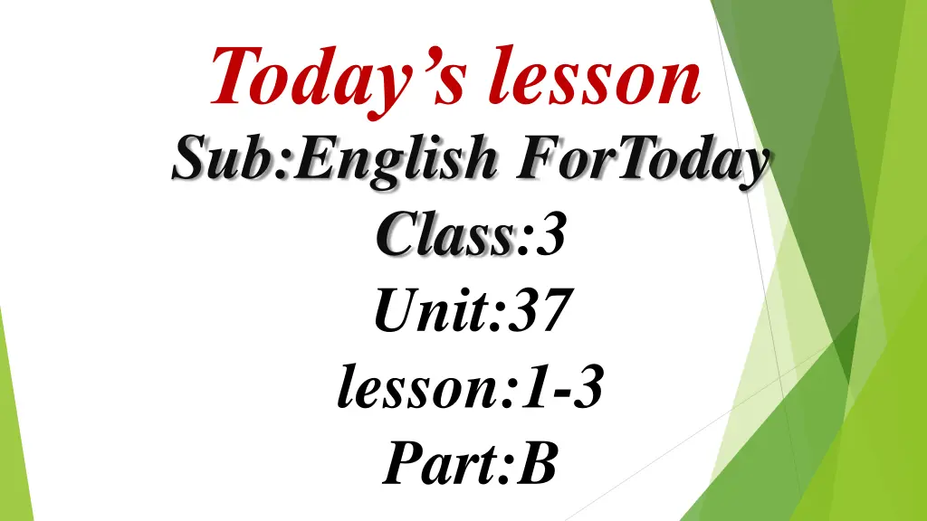 today s lesson sub english fortoday class 3 unit