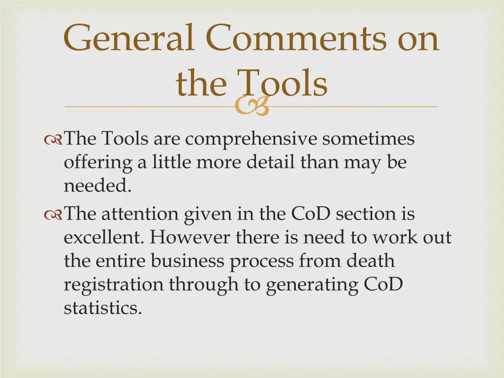 general comments on the tools