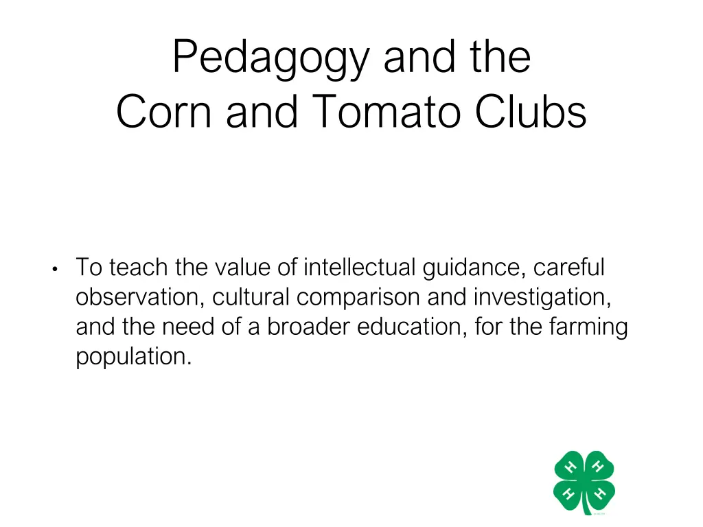 pedagogy and the corn and tomato clubs