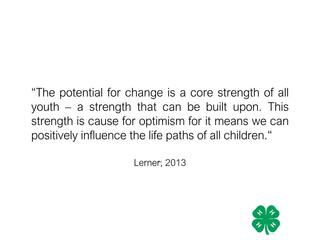 the potential for change is a core strength