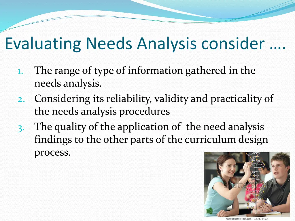 evaluating needs analysis consider