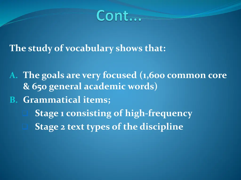 the study of vocabulary shows that