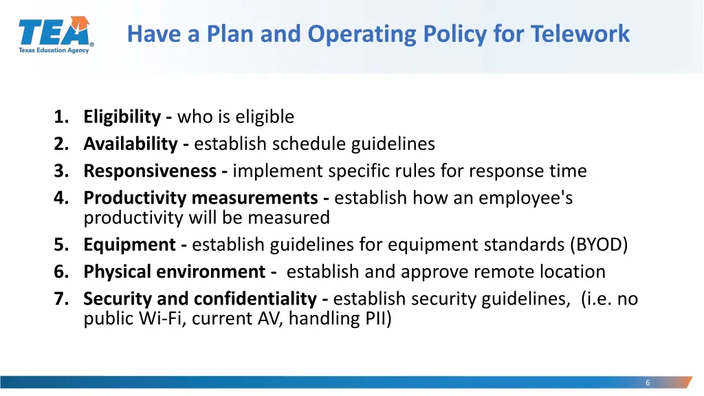 have a plan and operating policy for telework