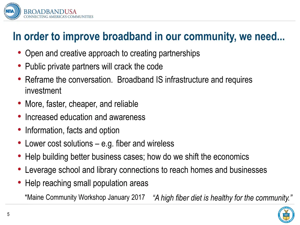 in order to improve broadband in our community