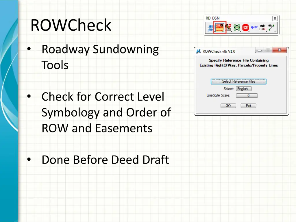 rowcheck roadway sundowning tools