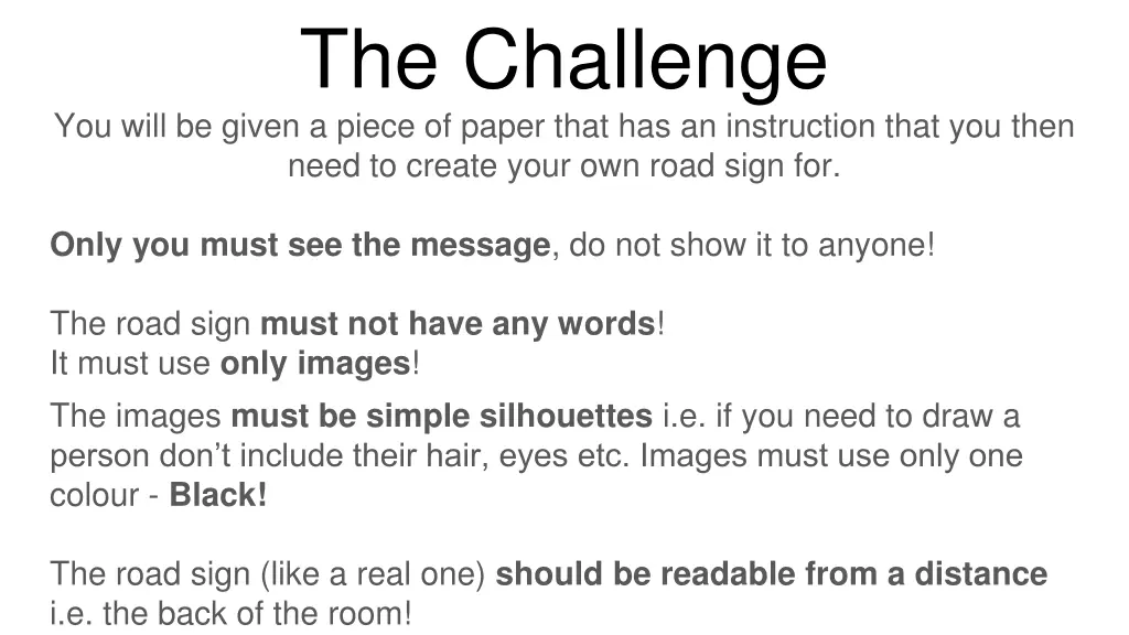 the challenge you will be given a piece of paper