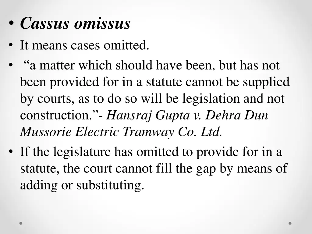 cassus omissus it means cases omitted a matter