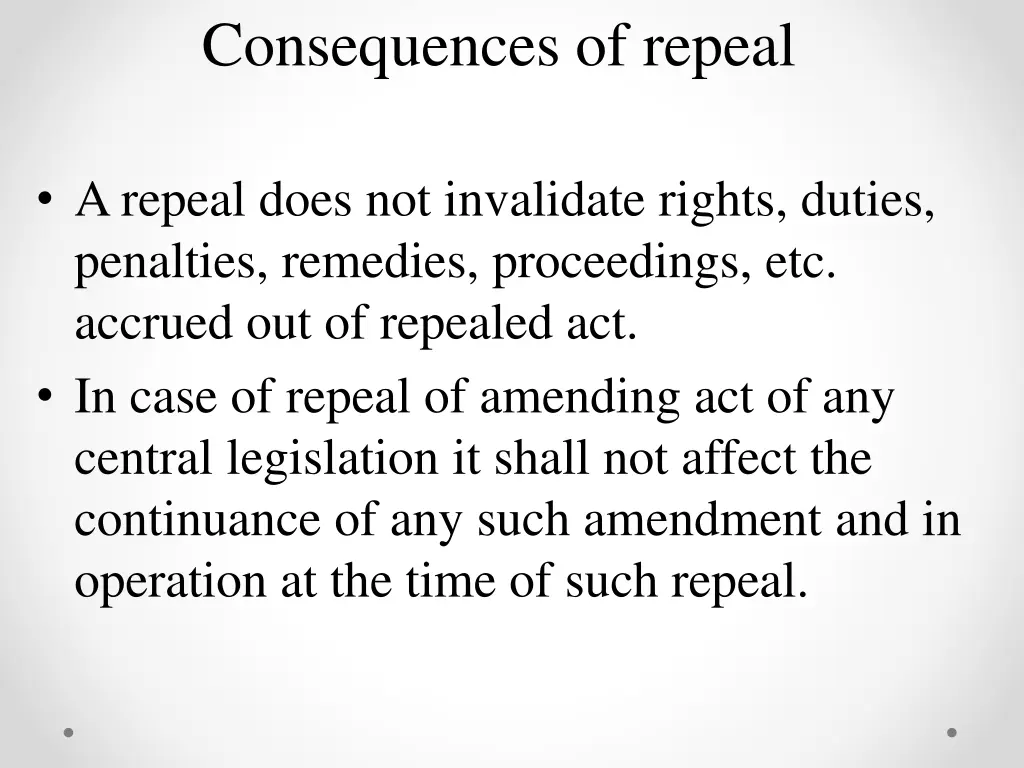 consequences of repeal