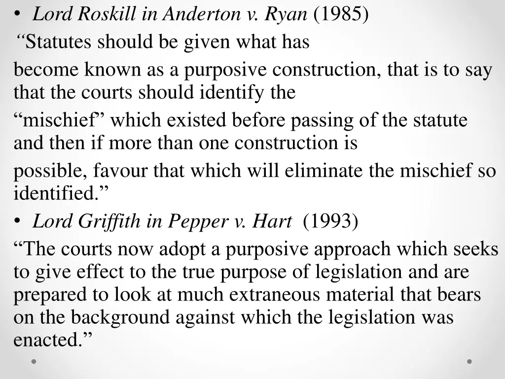 lord roskill in anderton v ryan 1985 statutes