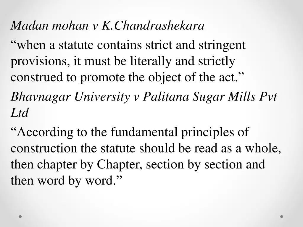 madan mohan v k chandrashekara when a statute