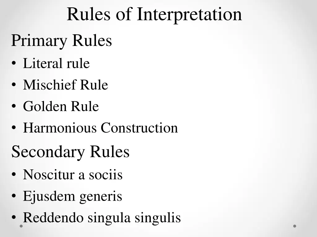 rules of interpretation primary rules literal