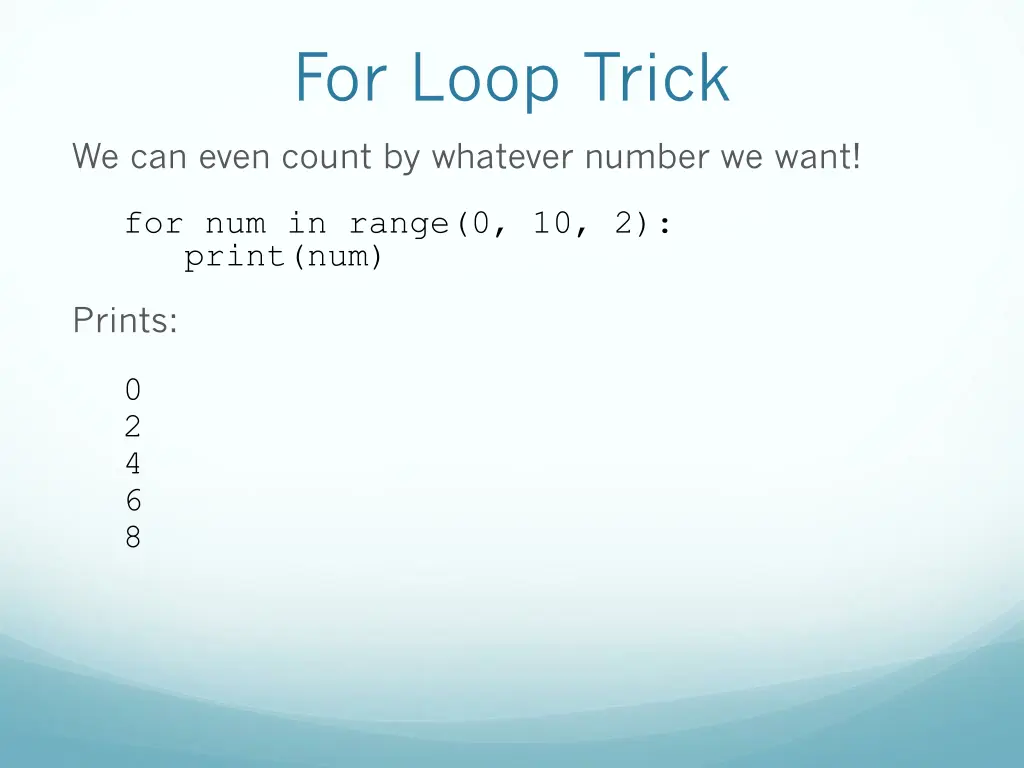 for loop trick 4