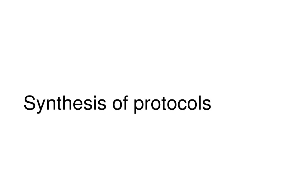 synthesis of protocols