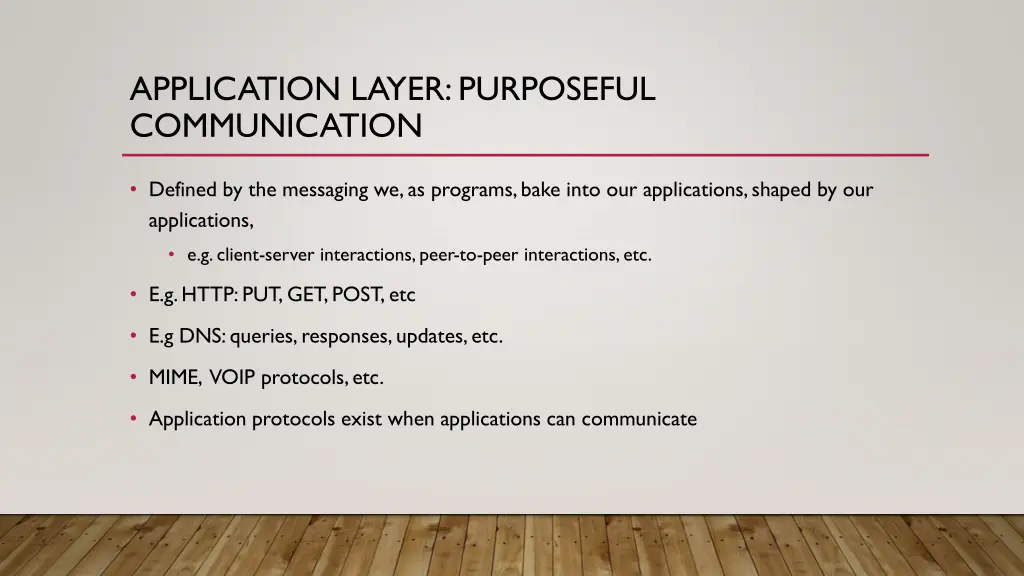 application layer purposeful communication