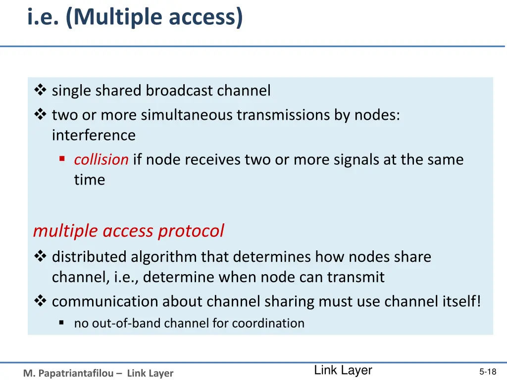 i e multiple access