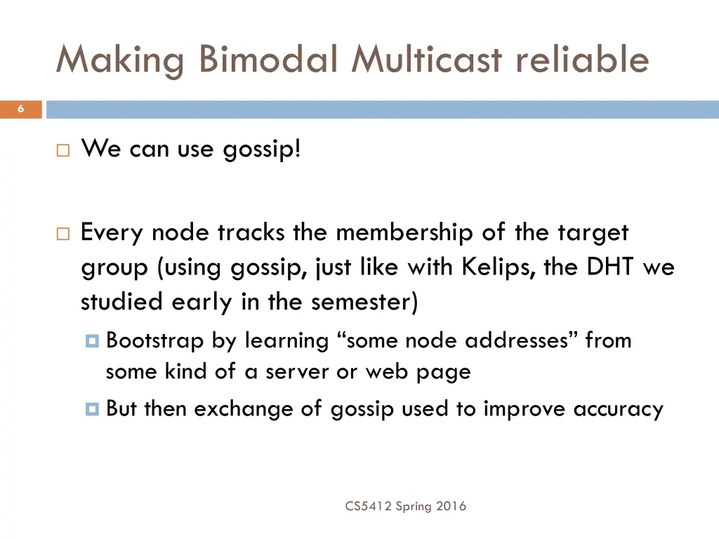 making bimodal multicast reliable