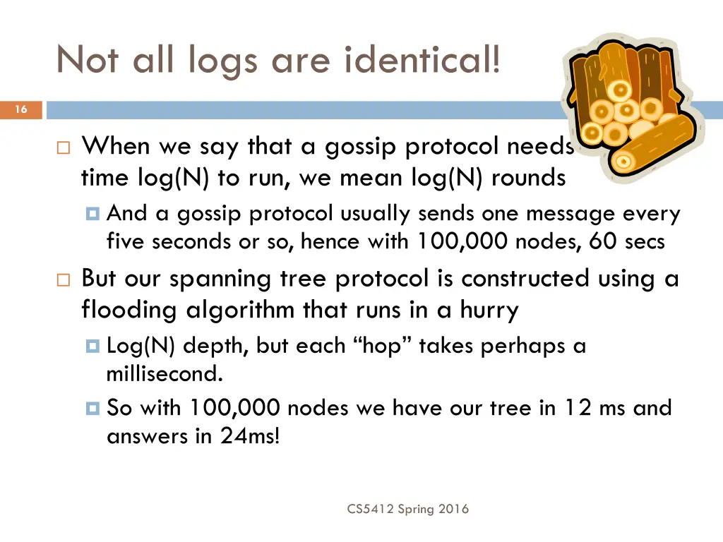 not all logs are identical