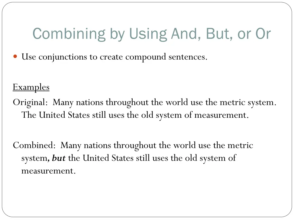 combining by using and but or or