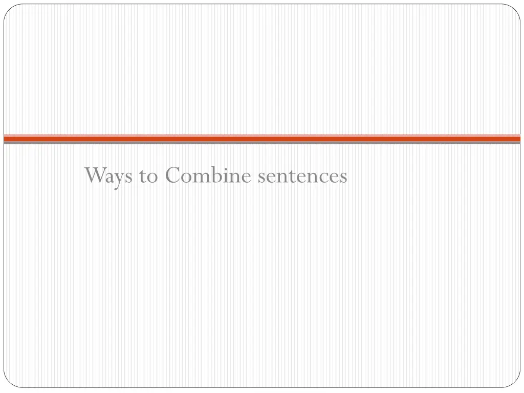 ways to combine sentences