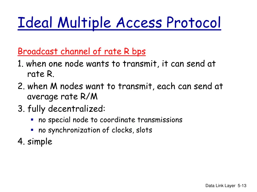 ideal multiple access protocol