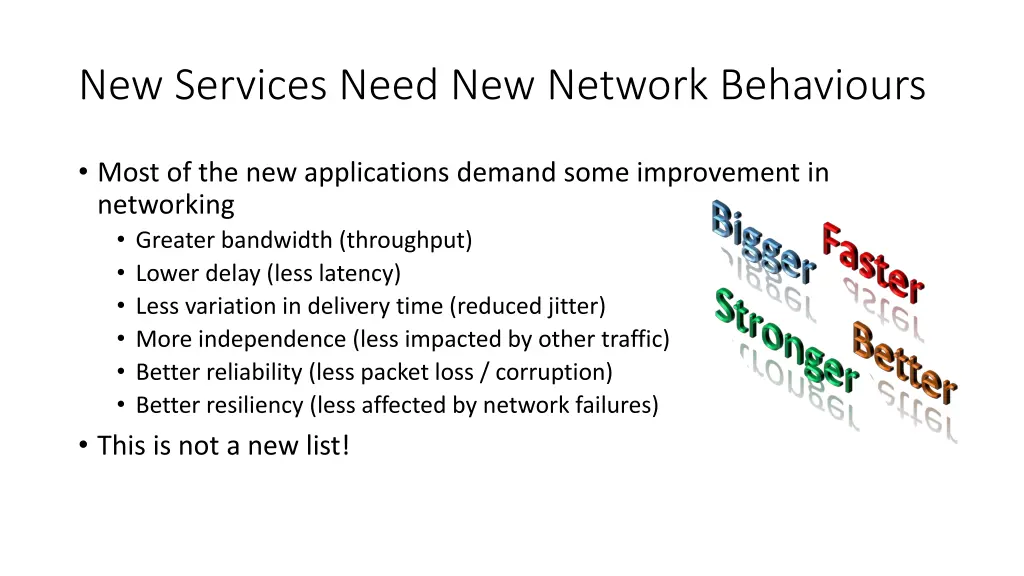 new services need new network behaviours