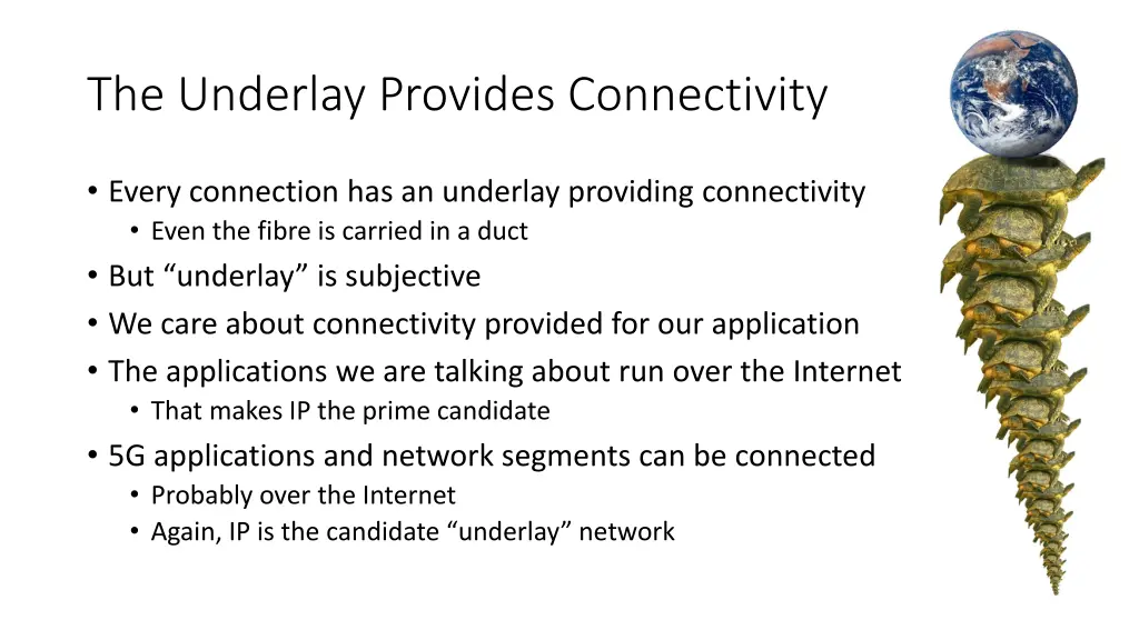 the underlay provides connectivity