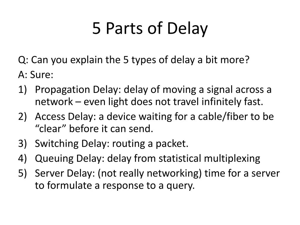 5 parts of delay