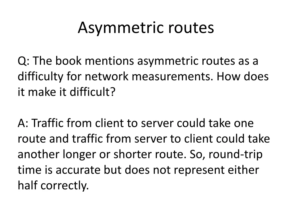 asymmetric routes