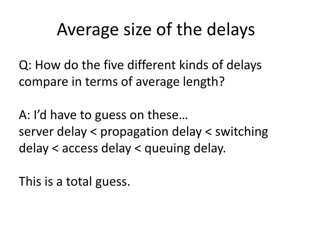 average size of the delays