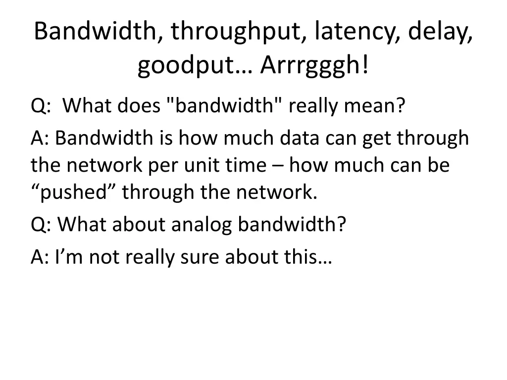 bandwidth throughput latency delay goodput