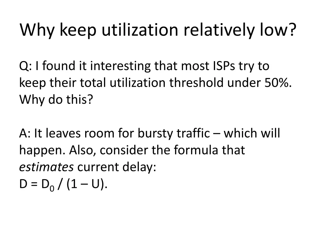 why keep utilization relatively low